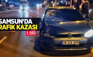 Samsun'da trafik kazası: 1 ölü
