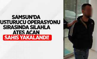 Samsun'da uyuşturucu operasyonu sırasında silahla ateş açan şahıs yakalandı