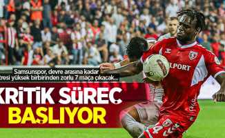 Samsunspor, devre arasına kadar stresi yüksek birbirinden zorlu 7 maça çıkacak... KRİTİK SÜREÇ BAŞLIYOR 