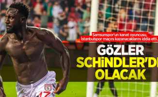 Samsunspor'un kanat oyuncusu, İstanbulspor maçını kazanacaklarını iddia etti... GÖZLER SCHİNDLER'DE OLACAK