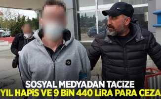 Sosyal medyadan tacize 2 yıl hapis ve 9 bin 440 lira para cezası
