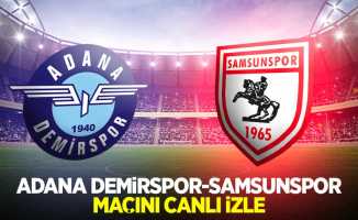Adana Demirspor-Samsunspor maçını canlı izle