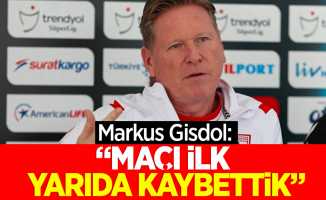 Markus Gisdol: "Maçı ilk yarıda kaybettik"
