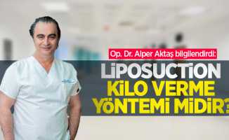 Op. Dr. Alper Aktaş bilgilendirdi: Liposuction kilo verme yöntemi midir?