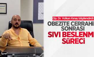 Op. Dr. Volkan Kınaş bilgilendirdi: Obezite cerrahisi sonrası sıvı beslenme süreci