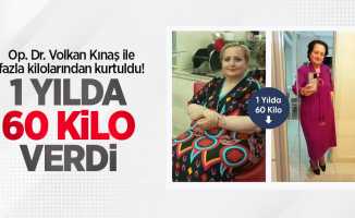 Op. Dr. Volkan Kınaş ile fazla kilolarından kurtuldu! 1 yılda 60 kilo verdi