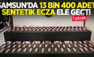 Samsun'da 13 bin 400 adet sentetik ecza ele geçti: 1 gözaltı