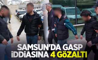 Samsun'da gasp iddiasına 4 gözaltı