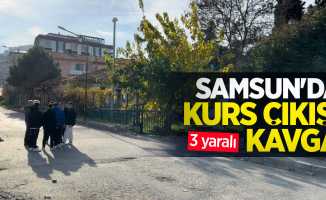 Samsun'da kurs çıkışı kavga: 3 yaralı
