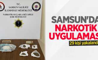 Samsun'da narkotik uygulaması: 29 kişi yakalandı