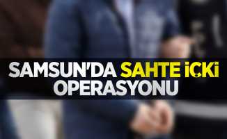 Samsun'da sahte içki operasyonu: 2 gözaltı