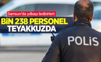 Samsun’da yılbaşı tedbirleri: 3 bin 238 personel teyakkuzda