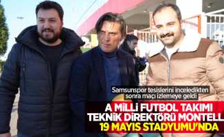 A Milli Futbol Takımı Teknik Direktörü Montella 19 Mayıs Stadyumu'nda