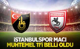 İstanbulspor maçı muhtemel 11'i  belli oldu