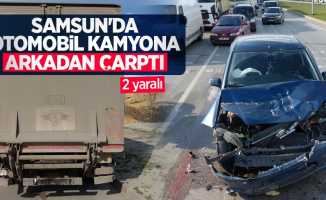 Samsun'da otomobil kamyona arkadan çarptı: 2 yaralı