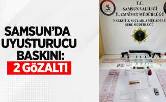 Samsun'da uyuşturucu baskını: 2 gözaltı