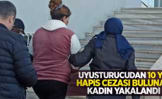 Samsun'da uyuşturucudan 10 yıl hapis cezası bulunan kadın yakalandı