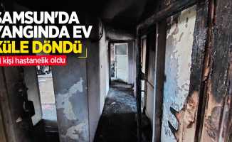 Samsun'da yangında ev küle döndü: 1 kişi hastanelik oldu