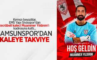 Kırmızı beyazlılar, EMS Yapı Sivasspor'dan tecrübeli kaleci Muammer Yıldırım'ı kadrosuna kattı... Samsunspor'dan kaleye takviye...