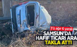 Samsun'da hafif ticari araç takla attı: 3'ü ağır 6 yaralı