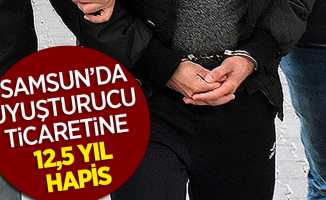 Samsun'da uyuşturucu ticaretina 12,5 yıl hapis