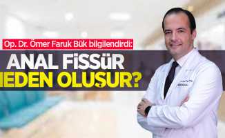 Op. Dr. Ömer Faruk Bük bilgilendirdi: Anal fissür neden oluşur?