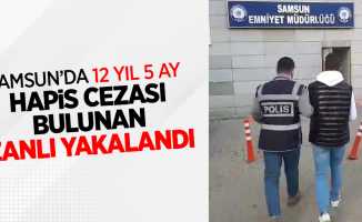Samsun'da 12 yıl 5 ay hapis cezasından aranan zanlı yakalandı