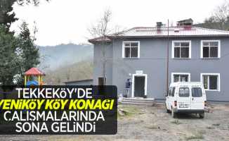 Tekkeköy’de Yeniköy Köy Konağı çalışmalarında sona gelindi