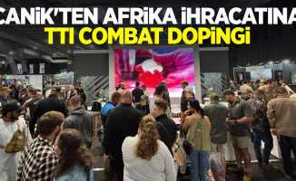 CANiK’ten Afrika ihracatına TTI Combat dopingi