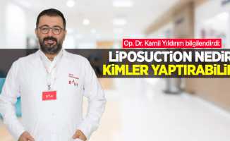 Op. Dr. Kamil Yıldırım bilgilendirdi: Liposuction nedir, kimler yaptırabilir?