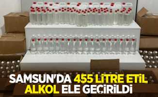 Samsun'da 455 litre etil alkol ele geçirildi