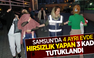 Samsun'da 4 ayrı evde hırsızlık. yapan 4 kadın tutuklandı