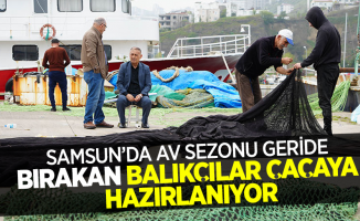 Samsun'da av sezonu geride bırakan balıkçılar çaçaya hazırlanıyor