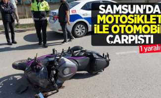 Samsun'da motosiklet ile otomobil çarpıştı: 1 yaralı