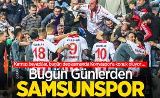 Kırmızı beyazlılar, bugün deplasmanda Konyaspor'a konuk oluyor... Bugün Günlerden SAMSUNSPOR 