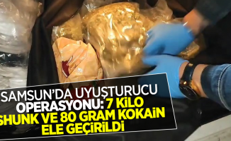 Samsun'da uyuşturucu operasyonu: 7 kilo Shunk ve 80 gram kokin ele geçirildi