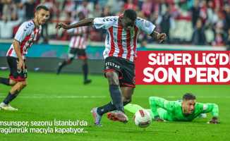 Samsunspor, sezonu İstanbul'da Karagümrük maçıyla kapatıyor... Süper Lig'de SON PERDE