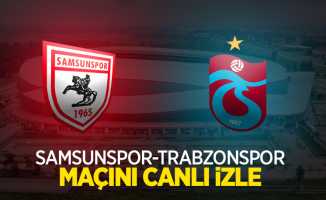 Samsunspor-Trabzonspor Maçını Canlı İzle 