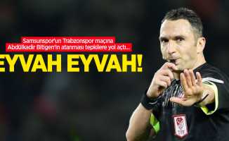 Samsunspor'un Trabzonspor maçına Abdülkadir Bitigen'in atanması tepkilere yol açtı... EYVAH EYVAH!