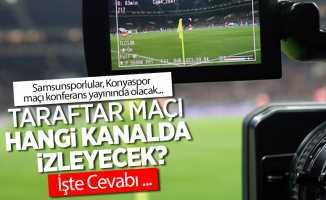 Samsunsporlular, Konyaspor maçı konferans yayınında olacak ...  TARAFTAR MAÇI  HANGİ KANALDA  İZLEYECEK  İşte Cevabı ...