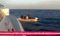 Türk karasularına geri itilen 14 kaçak göçmen Sahil Güvenlik ekiplerince kurtarıldı