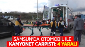 Samsun’da otomobil ile kamyonet çarpıştı: 4 yaralı