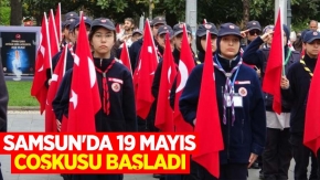 Samsun'da 19 Mayıs coşkusu başladı