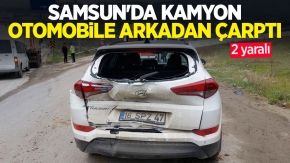 Samsun'da kamyon otomobile arkadan çarptı: 2 yaralı