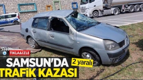 Samsun#039;da trafik kazası: 2 yaralı
