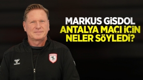 Markus Gisdol Antalya maçı için neler söyledi?