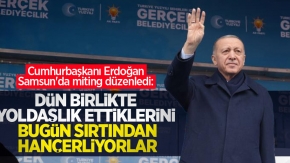 Cumhurbaşkanı Erdoğan Samsun'da miting düzenledi: "Dün birlikte yoldaşlık ettiklerini bugün sırtından hançerliyorlar"