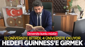Üniversite kurdu müdür: 12 üniversite bitirdi, 4 üniversite okuyor, hedefi Guinness'e girmek