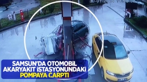 Samsun'da otomobil akaryakıt istasyonundaki pompaya çarptı