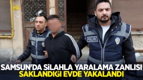 Samsun'da silahla yaralama zanlısı saklandığı evde yakalandı